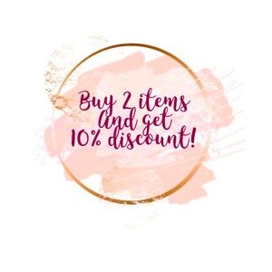 BUY 2 ITEMS AND GET 10% DISCOUNT!